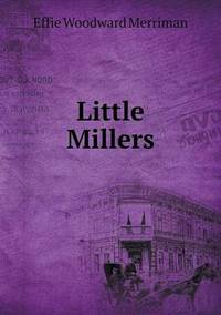 Book Cover for Little Millers by Carolyn Curtis
