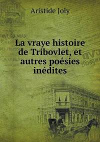 Book Cover for La Vraye Histoire De Tribovlet, Et Autres Poésies Inédites by Ajayakumar K, Ajayakumar Ke