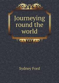 Book Cover for Journeying Round the World by Ajayakumar K, Ajayakumar Ke