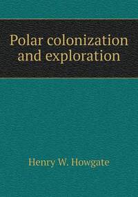 Book Cover for Polar Colonization and Exploration by Carolyn Curtis