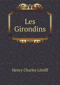 Book Cover for Les Girondins by Ajayakumar K, Ajayakumar Ke
