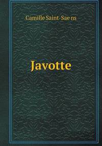 Book Cover for Javotte by Camille SaintSae776ns