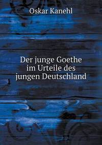 Book Cover for Der Junge Goethe Im Urteile Des Jungen Deutschland by Ajayakumar K, Ajayakumar Ke