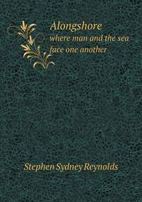 Book Cover for Alongshore Where Man and the Sea Face One Another by Cheryl Foster