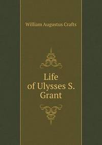 Book Cover for Life of Ulysses S. Grant by Cheryl Foster