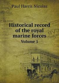 Book Cover for Historical Record of the Royal Marine Forces Volume 1 by Ajayakumar K, Ajayakumar Ke