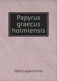 Book Cover for Papyrus Graecus Holmiensis by Cheryl Foster