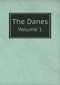 Book Cover for The Danes Volume 1 by Carolyn Curtis
