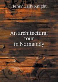 Book Cover for An Architectural Tour in Normandy by Cheryl Foster