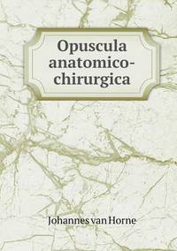 Book Cover for Opuscula Anatomico-Chirurgica by Carolyn Curtis