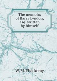 Book Cover for The Memoirs of Barry Lyndon, Esq. Written by Himself by Carolyn Curtis