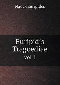 Book Cover for Euripidis Tragoediae Vol 1 by Cheryl Foster