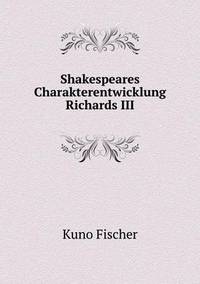 Book Cover for Shakespeares Charakterentwicklung Richards III by Ajayakumar K, Ajayakumar Ke