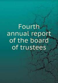 Book Cover for Fourth Annual Report of the Board of Trustees by Carolyn Curtis