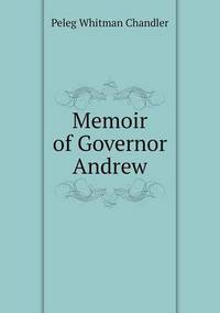 Book Cover for Memoir of Governor Andrew by Cheryl Foster
