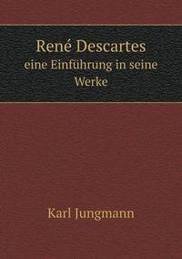 Book Cover for René Descartes Eine Einführung in Seine Werke by Cheryl Foster