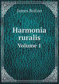 Book Cover for Harmonia Ruralis Volume 1 by Carolyn Curtis