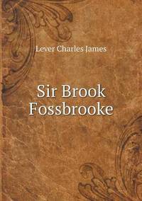 Book Cover for Sir Brook Fossbrooke by Cheryl Foster
