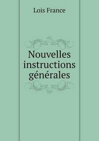 Book Cover for Nouvelles Instructions Générales by Carolyn Curtis