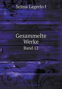 Book Cover for Gesammelte Werke Band 12 by Selma Lagerlo776f