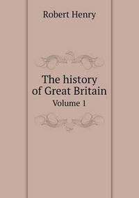 Book Cover for The History of Great Britain Volume 1 by Ajayakumar K, Ajayakumar Ke