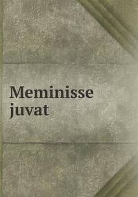 Book Cover for Meminisse Juvat by Carolyn Curtis