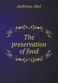 Book Cover for The Preservation of Food by Carolyn Curtis