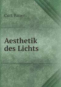 Book Cover for Aesthetik Des Lichts by Cheryl Foster
