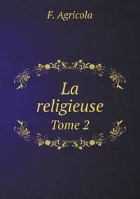Book Cover for La Religieuse Tome 2 by Carolyn Curtis