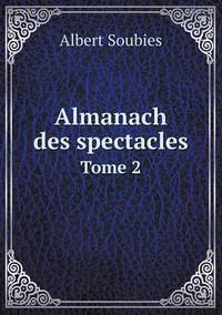 Book Cover for Almanach Des Spectacles Tome 2 by Cheryl Foster