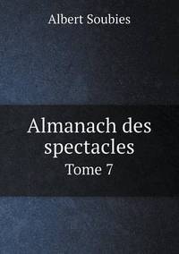 Book Cover for Almanach Des Spectacles Tome 7 by Cheryl Foster