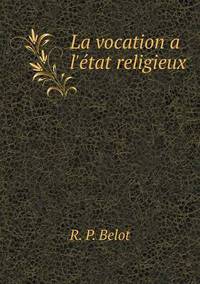 Book Cover for La Vocation a L'état Religieux by Ajayakumar K, Ajayakumar Ke