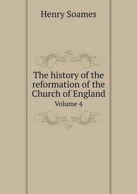 Book Cover for The History of the Reformation of the Church of England Volume 4 by Ajayakumar K, Ajayakumar Ke