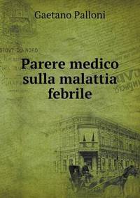 Book Cover for Parere Medico Sulla Malattia Febrile by Carolyn Curtis