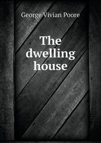 Book Cover for The Dwelling House by Carolyn Curtis