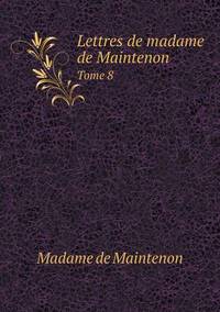 Book Cover for Lettres De Madame De Maintenon Tome 8 by Carolyn Curtis
