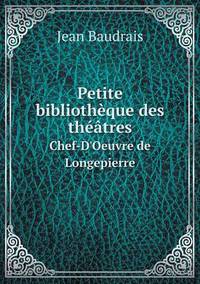 Book Cover for Petite Bibliothèque Des Théâtres Chef-D'Oeuvre De Longepierre by Carolyn Curtis
