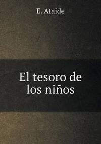 Book Cover for El Tesoro De Los Niños by Ajayakumar K, Ajayakumar Ke