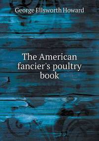 Book Cover for The American Fancier's Poultry Book by Carolyn Curtis