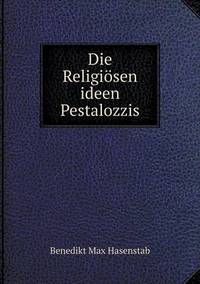 Book Cover for Die Religiösen Ideen Pestalozzis by Ajayakumar K, Ajayakumar Ke