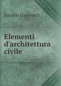 Book Cover for Elementi D'architettura Civile by Carolyn Curtis