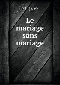 Book Cover for Le Mariage Sans Mariage by Ajayakumar K, Ajayakumar Ke