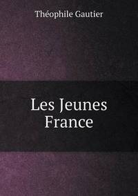 Book Cover for Les Jeunes France by Théophile Gautier