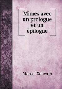 Book Cover for Mimes Avec Un Prologue Et Un Épilogue by Carolyn Curtis