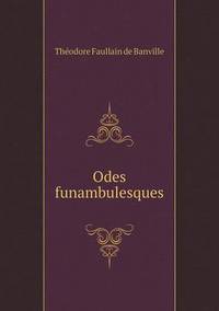 Book Cover for Odes Funambulesques by Carolyn Curtis