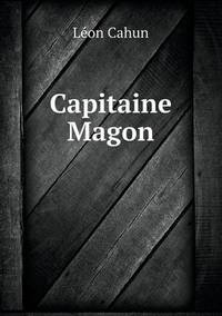 Book Cover for Capitaine Magon by Léon Cahun