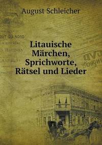 Book Cover for Litauische Märchen, Sprichworte, Rätsel Und Lieder by Ajayakumar K, Ajayakumar Ke