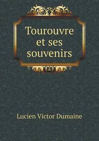 Book Cover for Tourouvre Et Ses Souvenirs by Carolyn Curtis