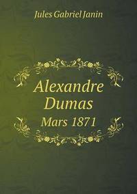 Book Cover for Alexandre Dumas Mars 1871 by Carolyn Curtis