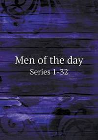 Book Cover for Men of the Day Series 1-32 by Louis Joseph Charles Hyppolyte Taché